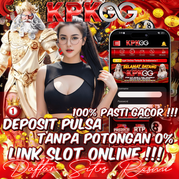 Kpkgg ! Link Slot Indosat Paling Gacor & Akses Situs Deposit Pulsa Tanpa Potongan